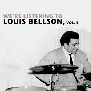 Louis Bellson - We're Listening to Louis Bellson, Vol. 3