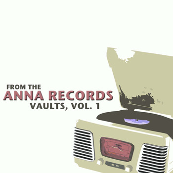 Various Artists - From the Anna Records Vaults, Vol. 1