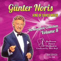 Günter Noris - Günter Noris "King of Dance Music" The Complete Collection Volume 8