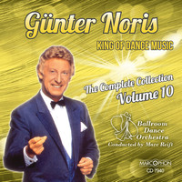 Günter Noris - Günter Noris "King of Dance Music" The Complete Collection Volume 10