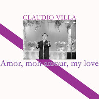 Claudio Villa - Amor, mon amour, my love