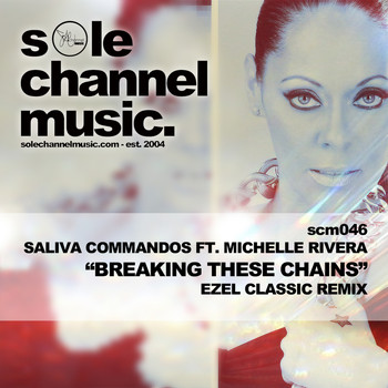 Saliva Commandos - Breaking These Chains (Ezel Classic Remix)