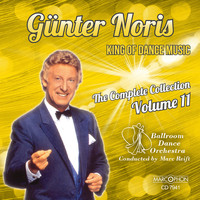 Günter Noris - Günter Noris "King of Dance Music" The Complete Collection Volume 11