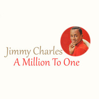 Jimmy Charles - A Million to One