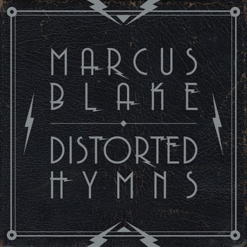 Marcus Blake - Distorted Hymns