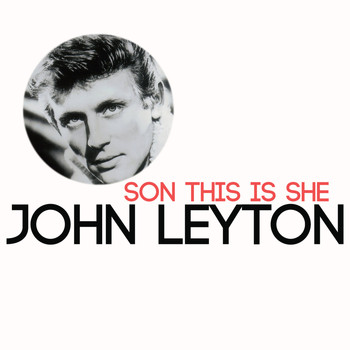John Leyton - Son This Is She