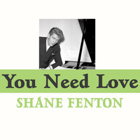 Shane Fenton - You Need Love
