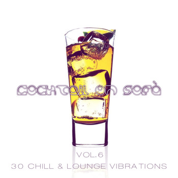Various Artists - Cocktail on Sofà - 30 Chill & Lounge Vibrations Vol.6