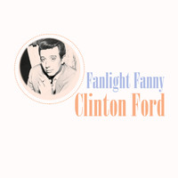 Clinton Ford - Fanlight Fanny