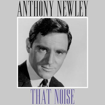 Anthony Newley - That Noise