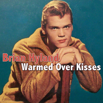 Brian Hyland - Warmed over Kisses