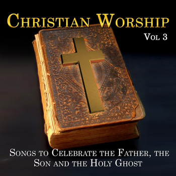 Various Artists - Christian Worship, Vol. 3