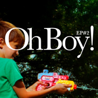 OhBoy! - EP#2