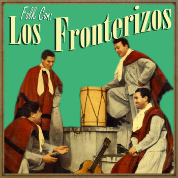 Los Fronterizos - Folk Con los Fronterizos