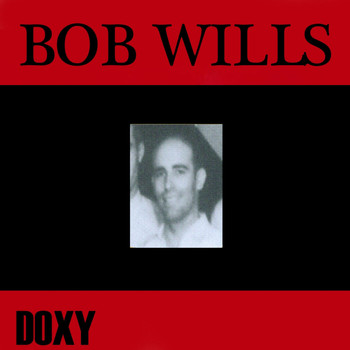 Bob Wills - Bob Wills