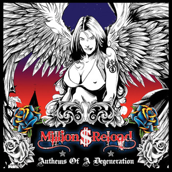 Million Dollar Reload - Anthems of a Degeneration