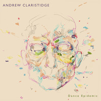 Andrew Claristidge - Dance Epidemic EP