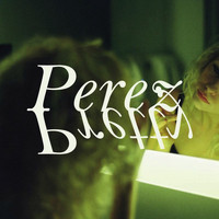 Perez - Pretty