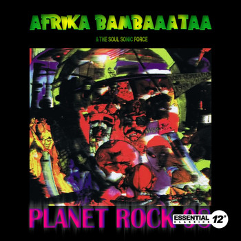 Afrika Bambaataa & The Soul Sonic Force - Planet Rock '98