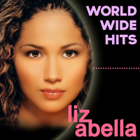 Liz Abella - Worldwide Hits