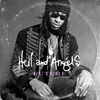FUTURE - Hell and Angels