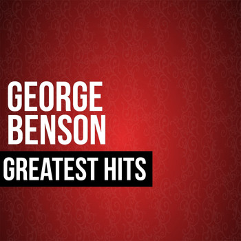 George Benson - George Benson Greatest Hits