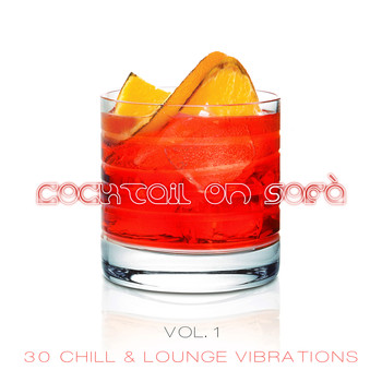 Various Artists - Cocktail on Sofà - 30 Chill & Lounge Vibrations Vol.1