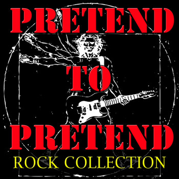 Various Arists - Pretend To Pretend Rock Collection