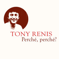 Tony Renis - Perché, perché?