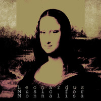 Leonardus - Music for Monnalisa
