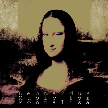 Leonardus - Music for Monnalisa