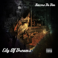 Sincere Da Don - City of Dreams (Explicit)