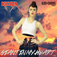 Kiesza - Giant In My Heart (Blood Diamonds Remix)