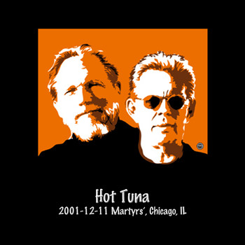 Hot Tuna - 2001-12-11 Martyrs', Chicago, Il (Live)