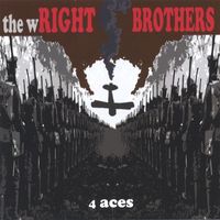The Wright Brothers - 4 Aces