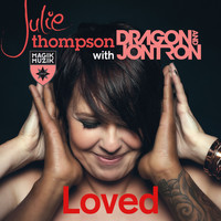 Julie Thompson with Dragon & Jontron - Loved