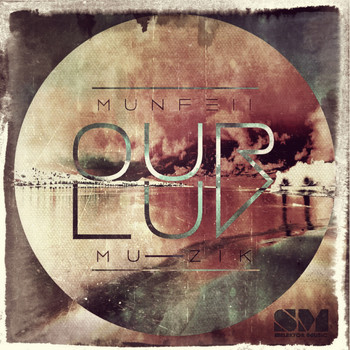 Munfell Muzik - Ourluv