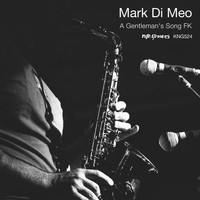 Mark Di Meo - A Gentleman's Song FK