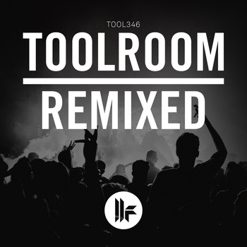 Various Artists - Toolroom Remixed
