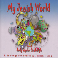 Judy Caplan Ginsburgh - My Jewish World: Kids Songs for Everyday Jewish Living