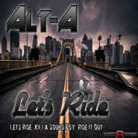 Alt-A - Let's Ride