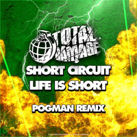Short Circuit - Life Is Short