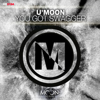 U'Moon - You Got Swagger