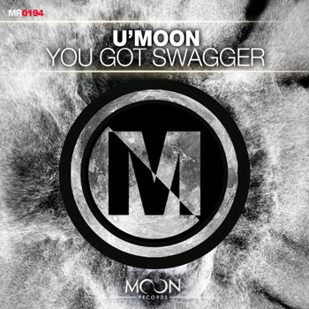 U'Moon - You Got Swagger