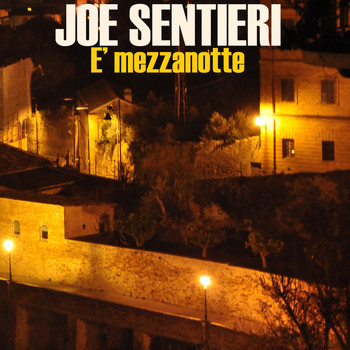 Joe Sentieri - E' mezzanotte