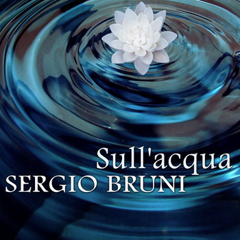 Sergio Bruni - Sull'acqua