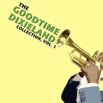 Various Artists - The Goodtime Dixieland Collection, Vol. 1