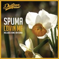 Spuma - Lovin Me