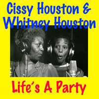 Cissy Houston and Whitney Houston - Life's A Party