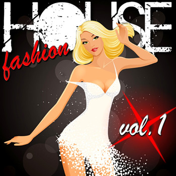 Various Artists - House Fashion Vol. 1